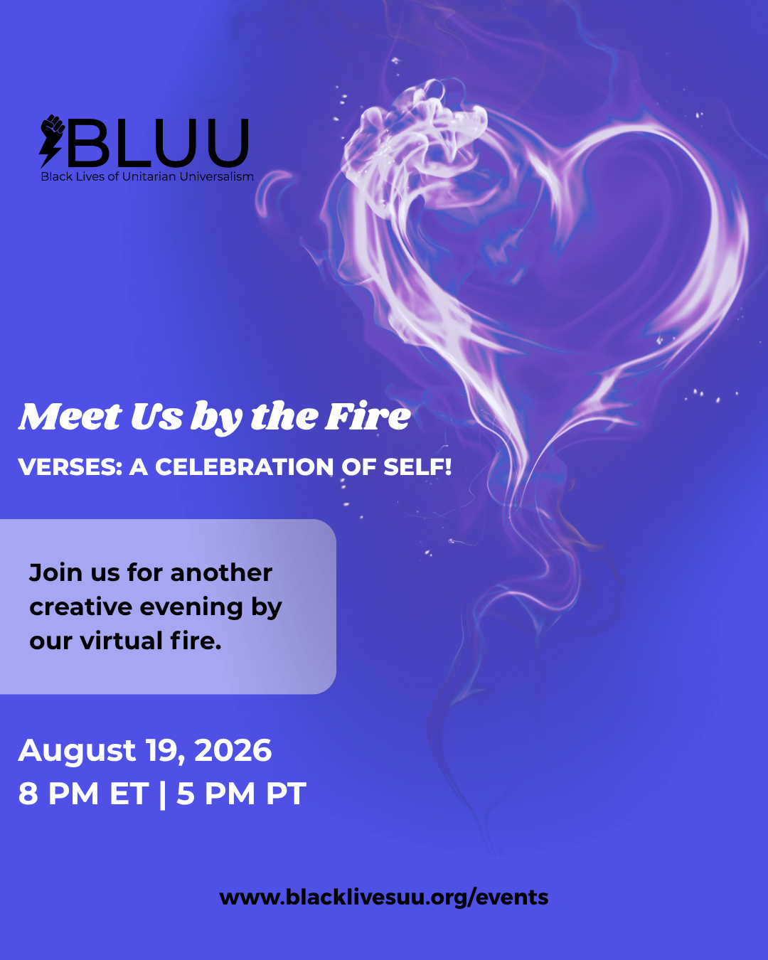 A purple event flyer with a glowing heart made of smoke. Text invites to a virtual fire event, Meet Us by the Fire: Verses! on August 19, 2026, at 8 PM ET. Hosted by Black Lives of Unitarian Universalism.