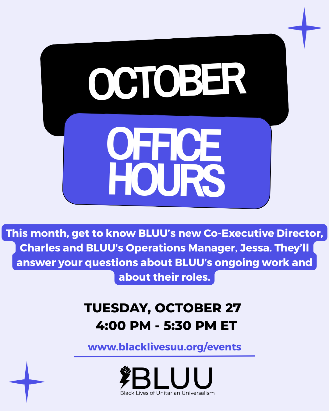 BLUU October Office Hours. Tuesday, October 27 at 4 p.m. - 5:30 p.m. ET